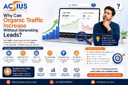 Why Can Organic Traffic Increase Without Generating Leads?
