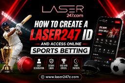 How to Create a Laser247 ID and Access Online Sports Betting