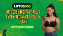 Lotus365 Digital Skills Every Beginner Should Learn