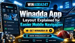 Winadda App Layout Explained for Easier Mobile Navigation