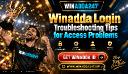 Winadda Login Troubleshooting Tips for Access Problems