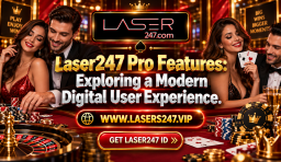 Laser247 Pro Features: Exploring a Modern Digital User Experience