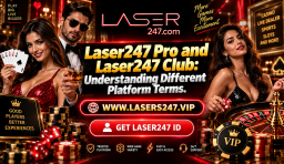 Laser247 Pro and Laser247 Club: Understanding Different Platform Terms