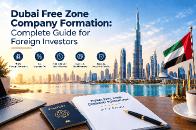Dubai Free Zone Company Formation: Complete Guide for Foreign Investors