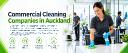 Commercial Cleaning Companies in Auckland: How to Choose