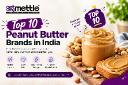 How to Choose the Right Peanut Butter in India: A Complete Buying Guide