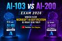 AI-103 vs AI-200 Exam | Which New Microsoft AI Certification Is Right for You? 2026