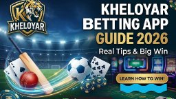 Kheloyar Betting App Guide 2026: Real Tips & Big Win