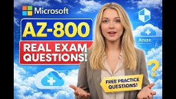 Microsoft Azure AZ 800 Practice Exam Questions Real Exam Practice Session 2026 720P